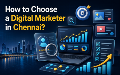 Choosing a Digital Marketer in Chennai: 15-Step Guide